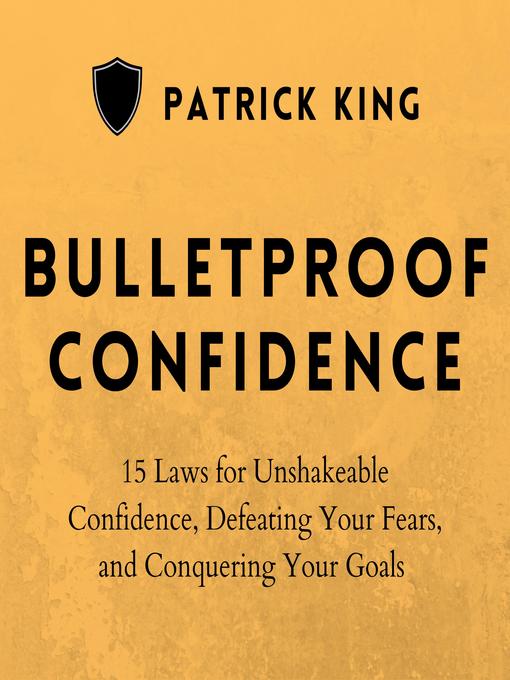 Title details for Bulletproof by Patrick King - Available